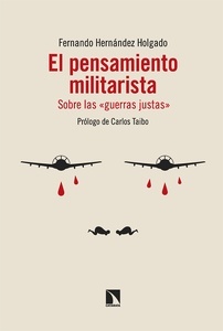 El pensamiento militarista "sobre las guerras justas"