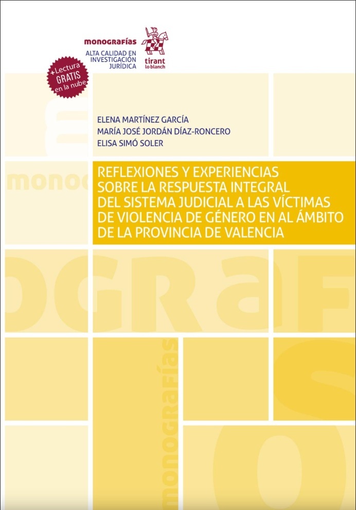 Reflexiones y experiencias sobre la respuesta integral del sistema judicial a las víctimas "de violencia de género en al ámbito de la provincia de Valencia"