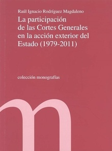 Participación de las Cortes Generales en la acción exterior del Estado (1979-2011), La