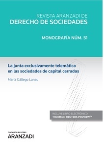 La junta exclusivamente telemática en las sociedades de capital cerradas (Papel + e-book)