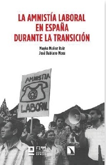 La amnistía laboral en España durante la Transición
