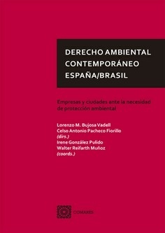 Derecho ambiental contemporáneo España / Brasil "Empresas y ciudades ante la necesidad de protección ambiental"