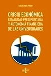 Crisis económica, estabilidad presupuestaria y autonomía financiera de las universidades
