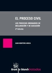 Proceso civil, El "Los procesos ordinarios de declaración y de ejecución"