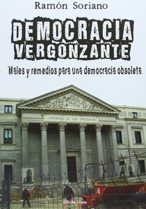 Democracia vergonzante "males y remedios para una democracia obsoleta"