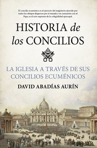 Historia de los concilios "la Iglesia a través de sus concilios ecuménicos"
