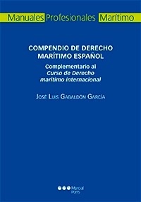 Compendio de Derecho marítimo español "Complementario al Curso de Derecho marítimo internacional"