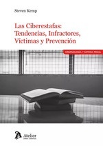 Ciberestafas: tendencias, infractores, víctimas y prevención