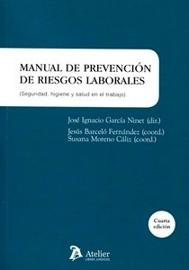 Manual de prevención de riesgos laborales "Seguridad, higiene y salud en el trabajo"