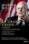 Gran crisis, La : cambios y consecuencias "Lo que hemos aprendido y lo que todavía nos queda por aprender de la crisis financiera"