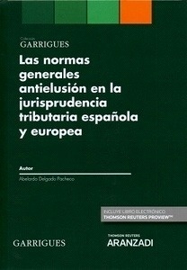 Normas generales antielusión en la jurisprudencia tributaria española y europea, Las