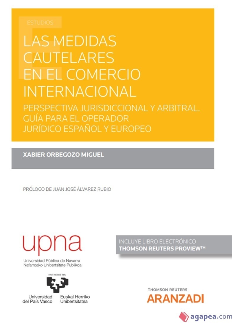 Medidas cautelares en el comercio internacional, Las "Perspectiva jurisdiccional y arbitral. Guía para el operador jurídico español y europeo."