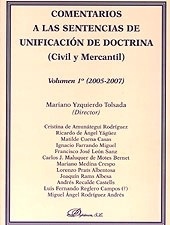 Comentarios a las sentencias de unificación de doctrina (civil y mercantil) Vol 1º (2005-2007)
