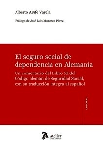 Seguro social de dependencia en Alemania, El "Un comentario del libro XI del Código alemán de Seguridad Social, con su traducción al español"