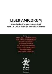 Liber Amicorum "Estudios jurídicos en homenaje al Prof. Dr. Dr.h.c. Juan María Terradillos Basoco"