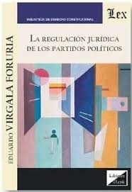 Regulación juridica de los partidos politicos, La