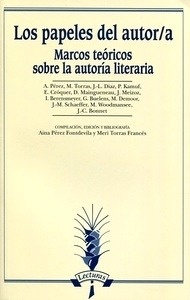 Papeles del autor/a, Los "Marcos teóricos sobre la autoría literaria"