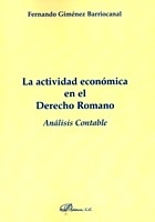 Actividad económica en el Derecho Romano, La. Análisis contable