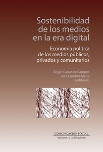 Sostenibilidad de los medios en la era digital "economía política de los medios públicos, privados y comunitarios."