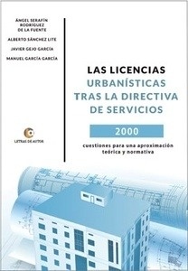Licencias urbanisticas tras la directiva de servicios, Las "2000 cuestiones para una aproximación teórica y normativa"