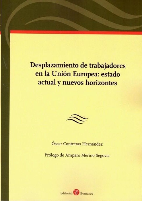 Desplazamiento de trabajadores en la Unión Europea, El.