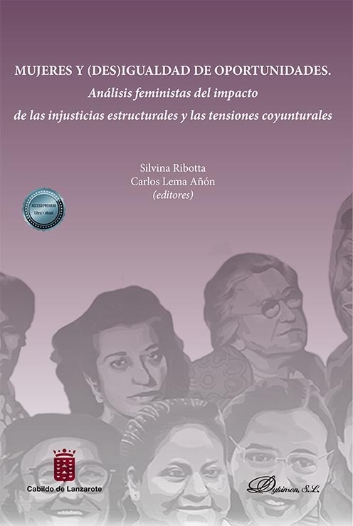 Mujeres y (des)igualdad de oportunidades "Análisis feministas del impacto de las injusticias estructurales y las tensiones coyunturales"