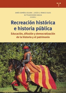 Recreación histórica e historia pública