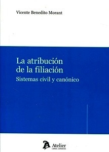 Atribución de la filiación, La. Sistemas civil y canónico