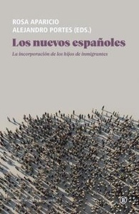 Los nuevos españoles "la incorporación de los hijos de inmigrantes"