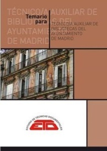 Temario para Técnico/a Auxiliar de Biblioteca del Ayuntamiento de Madrid