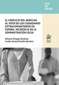 El ejercicio del derecho al voto de los ciudadanos extracomunitarios en España. Incidencia en la administración