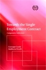 Towards the Single Employment Contract: Comparative Reflections