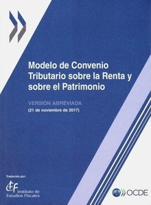 Modelo de Convenio Tributario sobre la Renta y sobre el Patrimonio. Versión abreviada. 21 de noviembre 2017