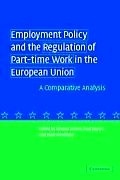 Employment policy and the regulation of part-time work in the European Union