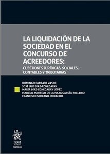 Liquidación de la Sociedad en el Concurso de Acreedores, La "Cuestiones Jurídicas, Sociales, Contables y Tributarias"