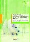 Ética animal, fundamentos empíricos, teóricos y dimensión práctica