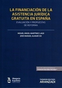 Financiación de la asistencia jurídica gratuita en España, La "evaluación y propuestas de reforma expres"