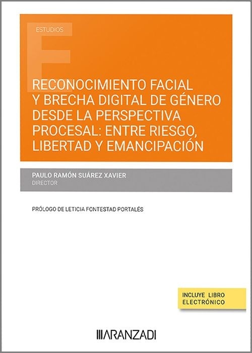 Reconocimiento facial y brecha digital de género desde la perspectiva procesal: "entre riesgo, libertad y emancipación"