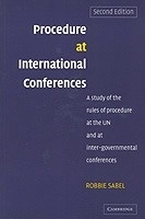 Procedure at international conferences ". A study of the rules of procedure at the UN and at inter-governmental conferences"