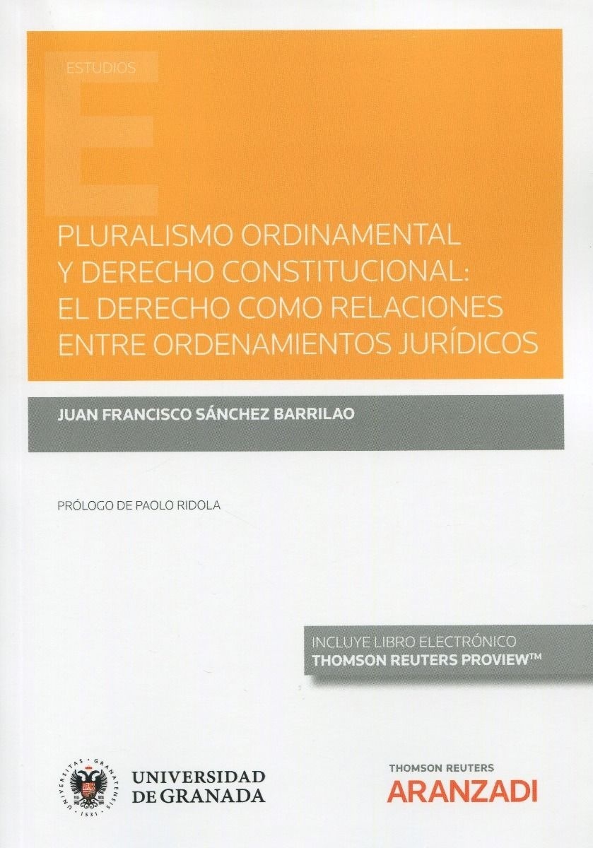 Pluralismo ordinamental y derecho constitucional: "el derecho como relaciones entre ordenamientos jurídicos"