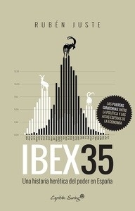 IBEX 35 "una historia herética del poder en España"
