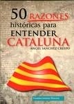 50 Razones históricas para entender Cataluña