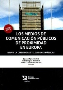 Medios de comunicación públicos de proximidad en Europa, Los "RTVV y la crisis de las televisiones públicas"