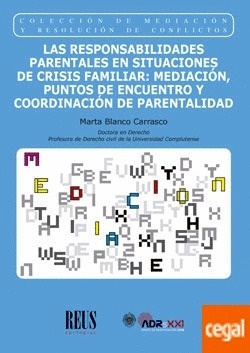 Responsabilidades parentales en situaciones de crisis familiar,Las: retos y alternativas a la respuesta judicial