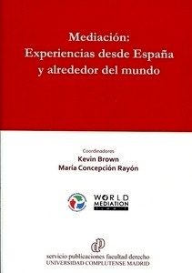 Mediación: Experiencias desde España y alrededor del mundo