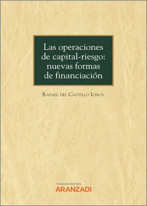 Operaciones de capital-riesgo, Las: nuevas formas de financiación