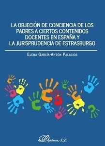 Objeción de conciencia de los padres a ciertos contenidos docentes en España y la jurisprudencia de Estrasburgo