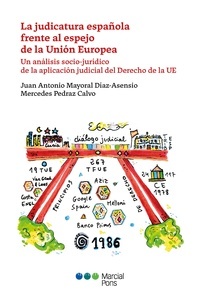 Judicatura española frente al espejo de la Unión Europea. Un análisis socio-jurí