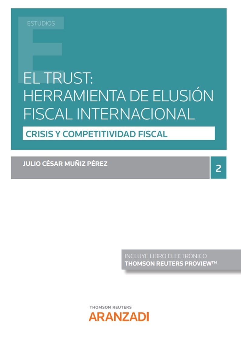 El trust herramienta de elusion fiscal internacional. Crisis y competitividad fiscal