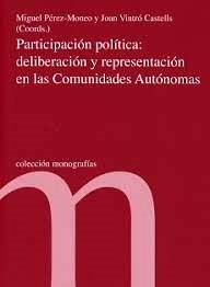 Participación política: deliberación y representación en las Comunicades Autónomas
